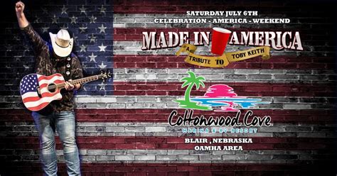 Toby Keith Tribute by Made In America LIVE at Cottonwood Cove Blair NE ...