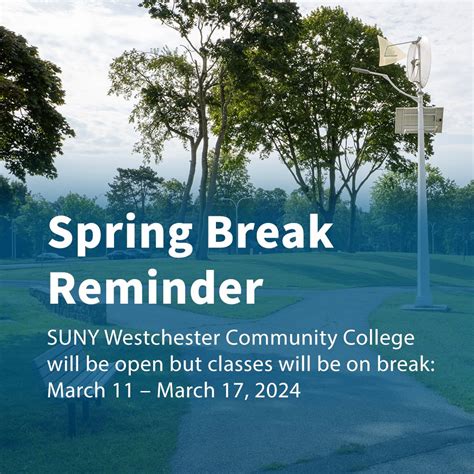 SUNY Westchester Community College on LinkedIn: Spring Break is Monday ...
