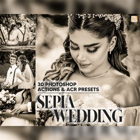 30 Photoshop Actions, Sepia Wedding Ps Action, Bride Groom ACR Preset ...