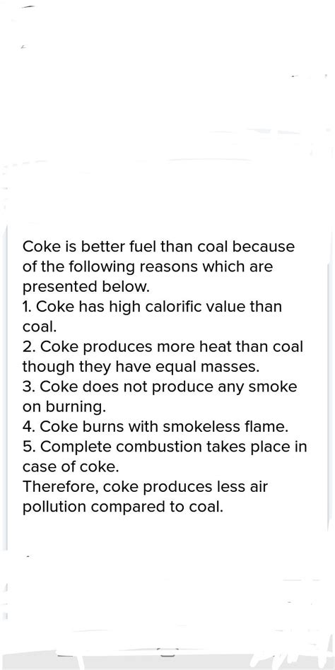 why is coke considered a better fuel than coal - Brainly.in