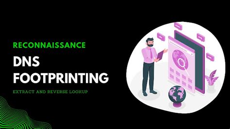 DNS Footprinting - Extract DNS and Reverse Lookup | CyberWiki ...