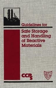 Guidelines for Safe Storage and Handling of Reactive Materials: Buy ...