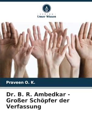 Buy Dr. B. R. Ambedkar - Großer Schöpfer der Verfassung Book Online at ...
