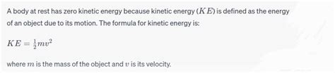 A body at rest has zero kinetic energy.Give reason - Brainly.in
