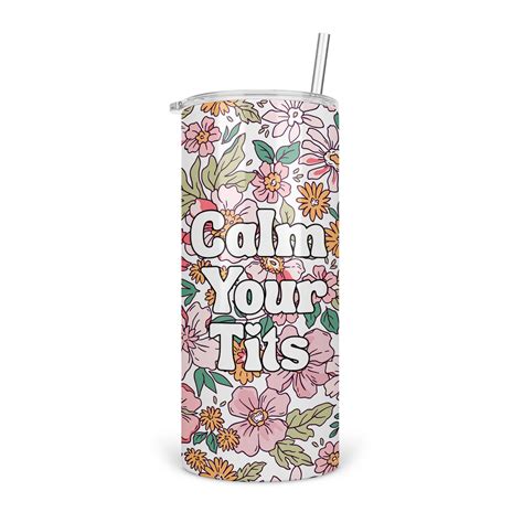 Calm Your Tits Skinny Tumbler – tcb co.