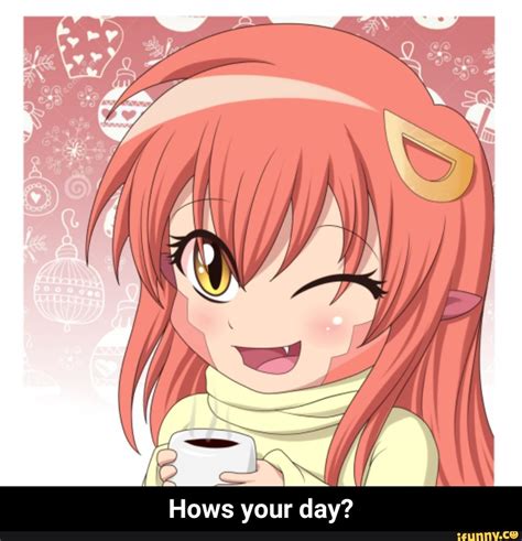 Hows your day? - iFunny