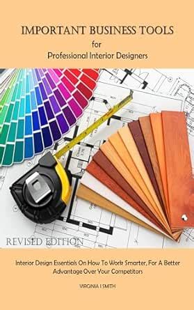Important Business Tools for Professional Interior Designers: Interior ...