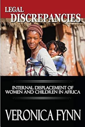 Buy Legal Discrepancies: Internal Displacement of Women and Children in ...