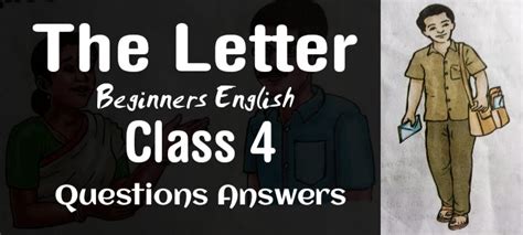 The Letter Class 4 Beginners English Questions Answers SCERT - edunation19