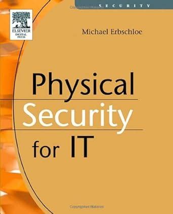 Physical Security for IT eBook : Erbschloe, Michael: Amazon.in: Kindle ...