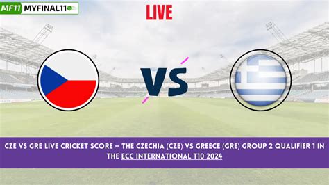 CZE vs GRE Live Score: Scorecard, Ball by Ball Commentary - Group 2 ...