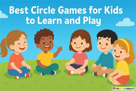 Best Circle Games for Kids to Learn and Play | The Kids Point