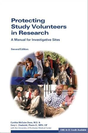 Protecting Study Volunteers in Research: A Manual for Investigative ...