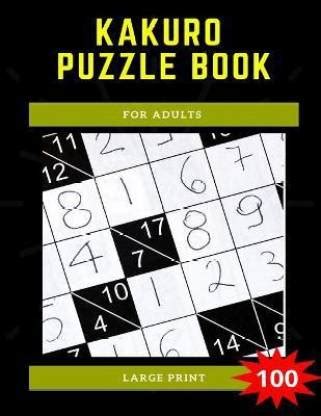 Kakuro Puzzle Books For adults: Buy Kakuro Puzzle Books For adults by ...