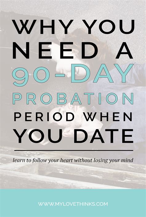 Why you need a 90-day probation period when you date - My Love Thinks