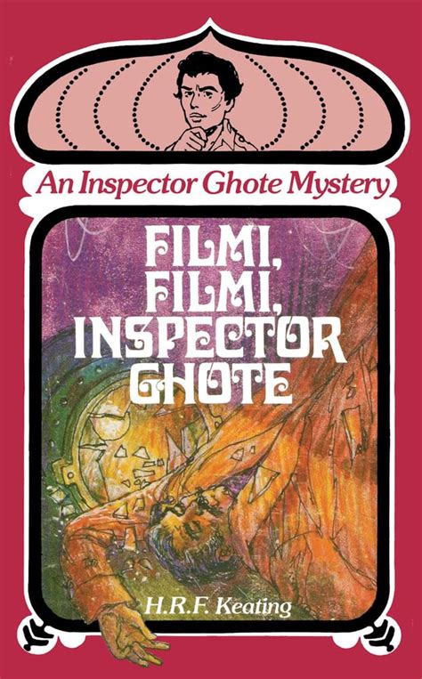 Filmi, Filmi, Inspector Ghote (Inspector Ghote Mystery) : Keating, H. R ...