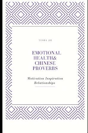 Buy Emotional Health & Chinese Proverbs: Motivation, Inspiration ...