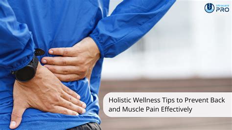Holistic Wellness Tips to Prevent Back & Muscle Pain – UltraCare PRO