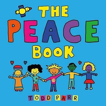 THE PEACE BOOK : Parr, Todd: Amazon.in: Books