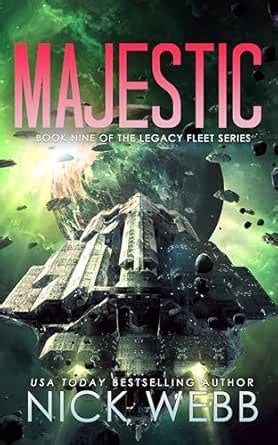 Majestic: Book 9 of the Legacy Fleet Series eBook : Webb, Nick: Amazon ...