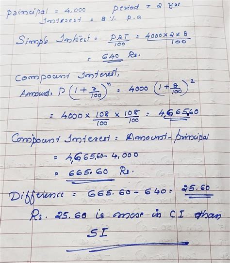 Calculate the difference between the SI and the CI on £4000 in 2 years ...