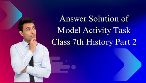 Model Activity Task Part 7 Class 8 History 的图像结果