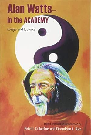 Buy Alan Watts - In the Academy: Essays and Lectures (SUNY series in ...