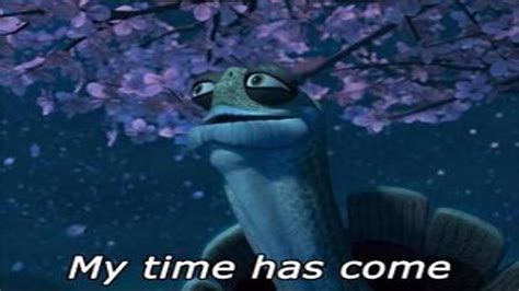 Image result for master oogway my time has come