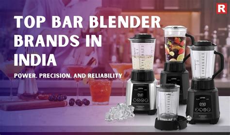 Best Bar Blender Brands in India – Power, Precision, and Reliability ...