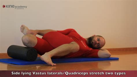 Side lying Vastus lateralis-Quadriceps stretch two types on Vimeo