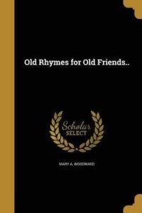 Old Rhymes for Old Friends..: Buy Old Rhymes for Old Friends.. by ...