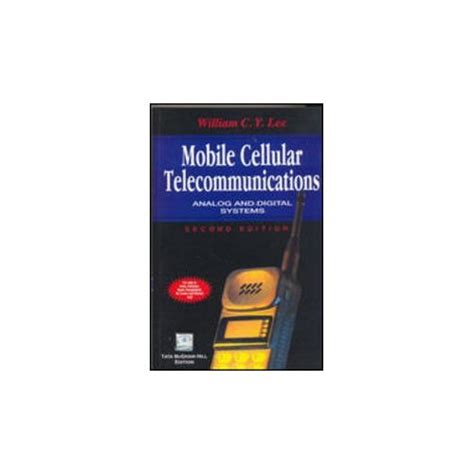 Buy Mobile Cellular Telecommunications Analog And Digital Systems Book ...
