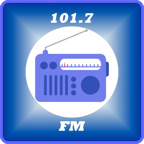 101.7 FM Radio Station Online - Apps on Google Play