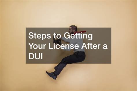 Image result for Steps to Getting License Back From DUI