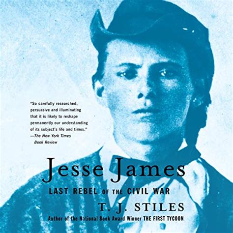 Jesse James: Last Rebel of the Civil War (Audio Download): T. J. Stiles ...