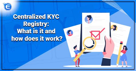 What is the Central KYC registry and how does it work? Enterslice