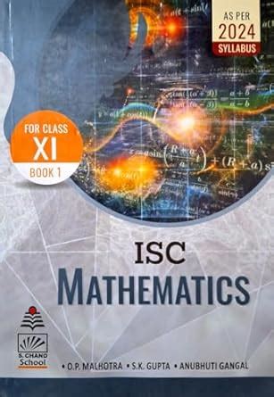 ISC Mathematics for Class 11 Book 1 - As per 2024 Syllabus : OP ...