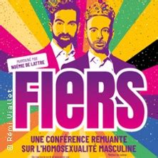 Fiers - Le Théâtre de Jeanne NANTES | Billets & Places