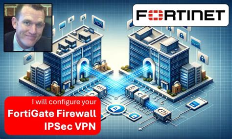 Image result for FortiGate IPSec VPN Device Model