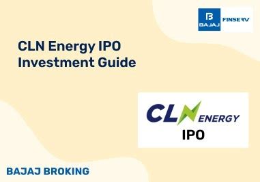 CLN Energy IPO- Objectives, Investment Guide & How to Apply
