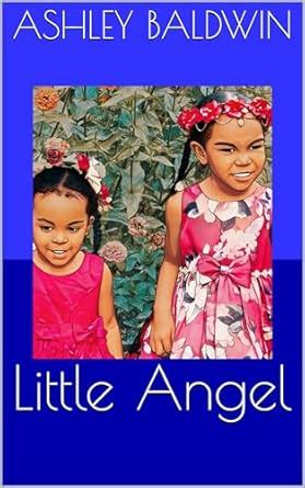 Little Angel (Little One's Learning Book 1) eBook : Baldwin, Ashley ...