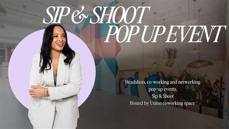 Headshots, co-working and networking pop up event. Sip & Shoot, Union ...