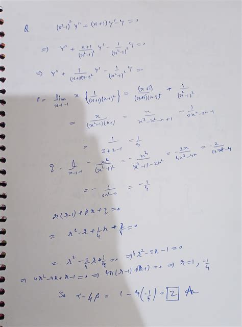 Let a and f with a >p be the roots of the indicial equation of dy (-1 ...