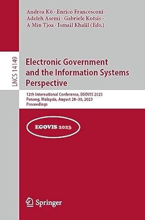 Electronic Government and the Information Systems Perspective: 12th ...