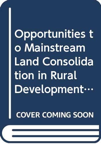 Buy Opportunities to mainstream land consolidation in rural development ...