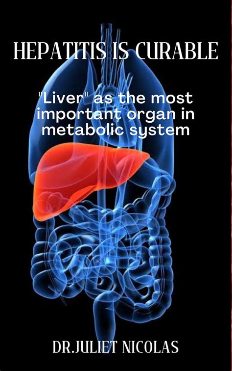 Hepatitis is curable: "liver" as the most important organ in metabolic ...
