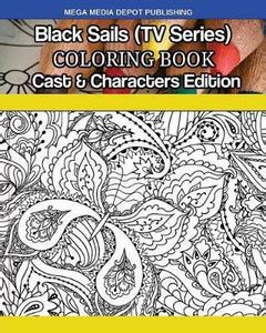 Black Sails (TV Series) Coloring Book Cast & Characters Edition: Buy ...