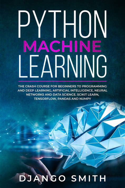 Buy Python Machine Learning: The C Course for Beginners to Programming ...