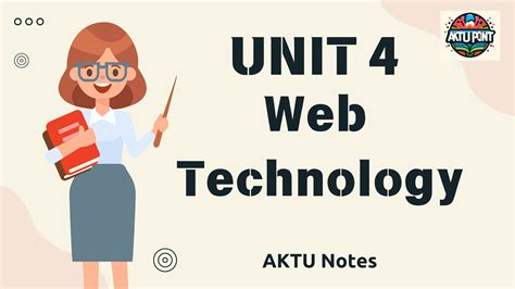 Unit 4 | Web Technology Notes | AKTU Notes ~ AKTU POINT