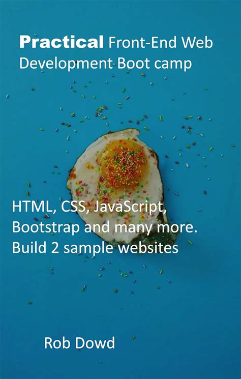 Practical Front-End Web Development Boot camp: HTML, CSS, JavaScript ...